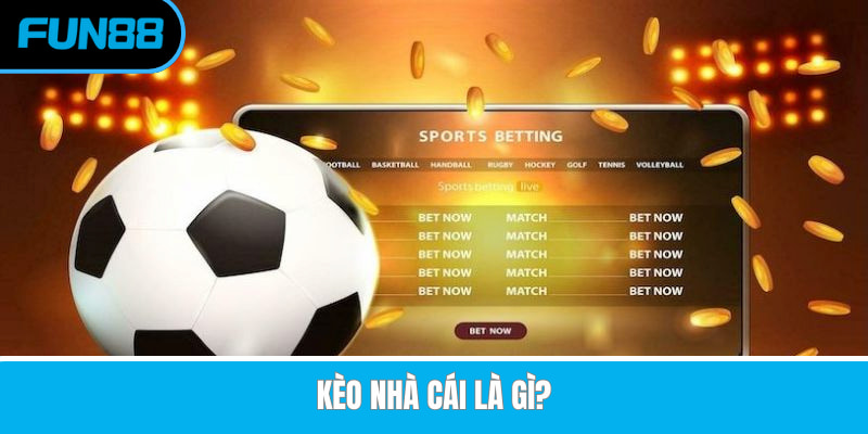 Kèo nhà cái là những tỷ lệ cược do trang game cung cấp